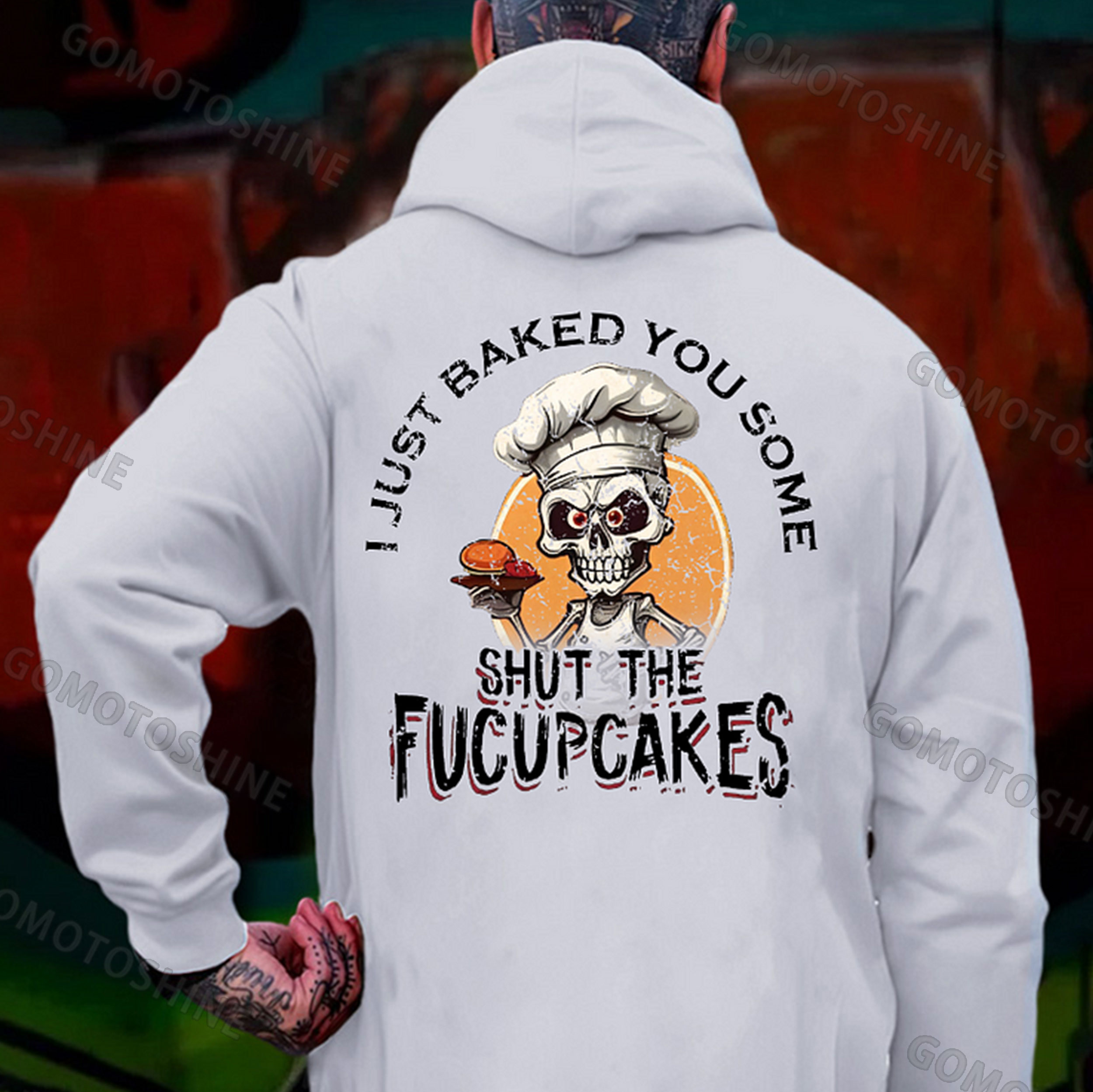 I JUST BAKED YOU SOME SHUT THE FUCUPCAKES Skeleton Chef Print Men's Hoodie