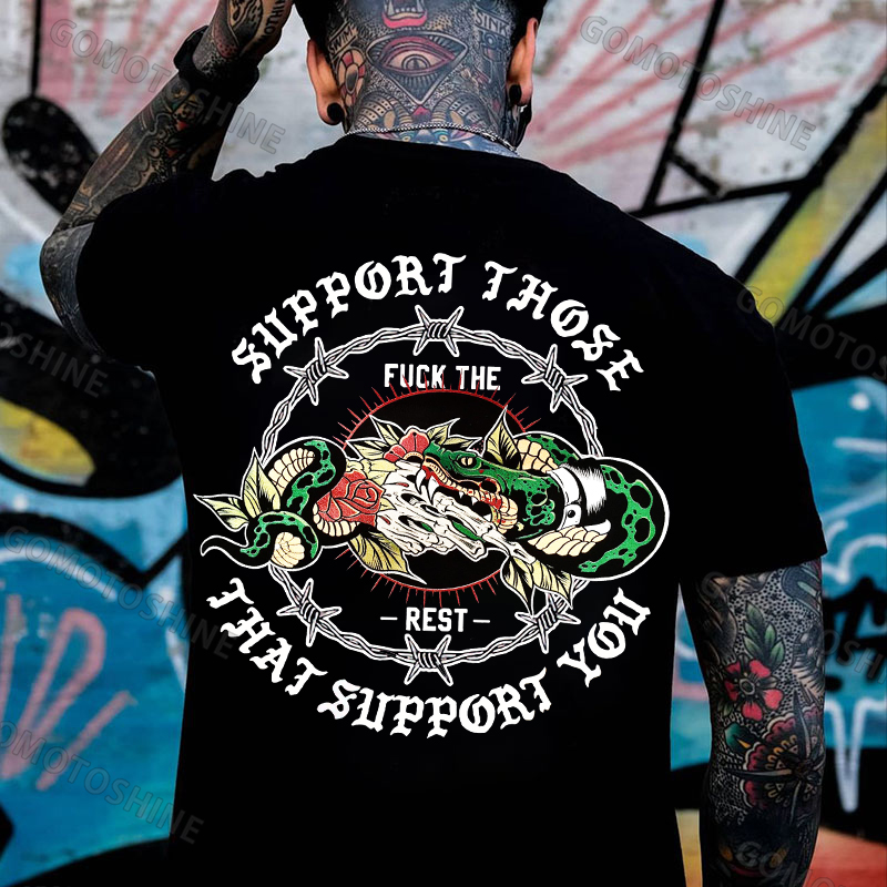 SUPPORT THOSE THAT SUPPORT YOU Viper Deal Print Men's T-Shirt