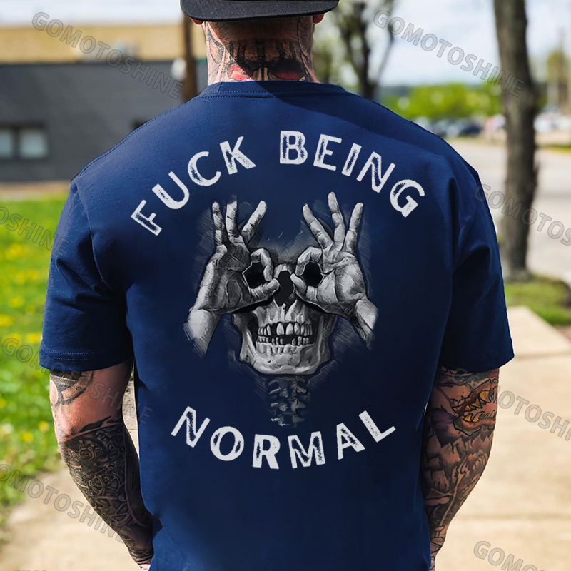 FUCK BEING NORMAL Skull With OK Print Men's T-Shirt