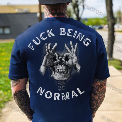 FUCK BEING NORMAL Skull With OK Print Men's T-Shirt