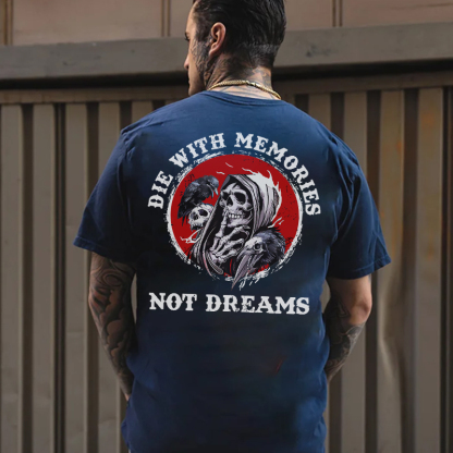 DIE WITH MEMORIES NOT DREAMS Skeleton Print Men's T-shirt