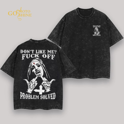DON'T LIKE ME FUCK OFF Defiant Nun Men's Washed T-shirt