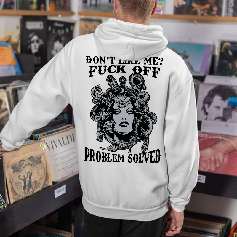 DON'T LIKE ME FUCK OFF Medusa Print Men's Hoodie