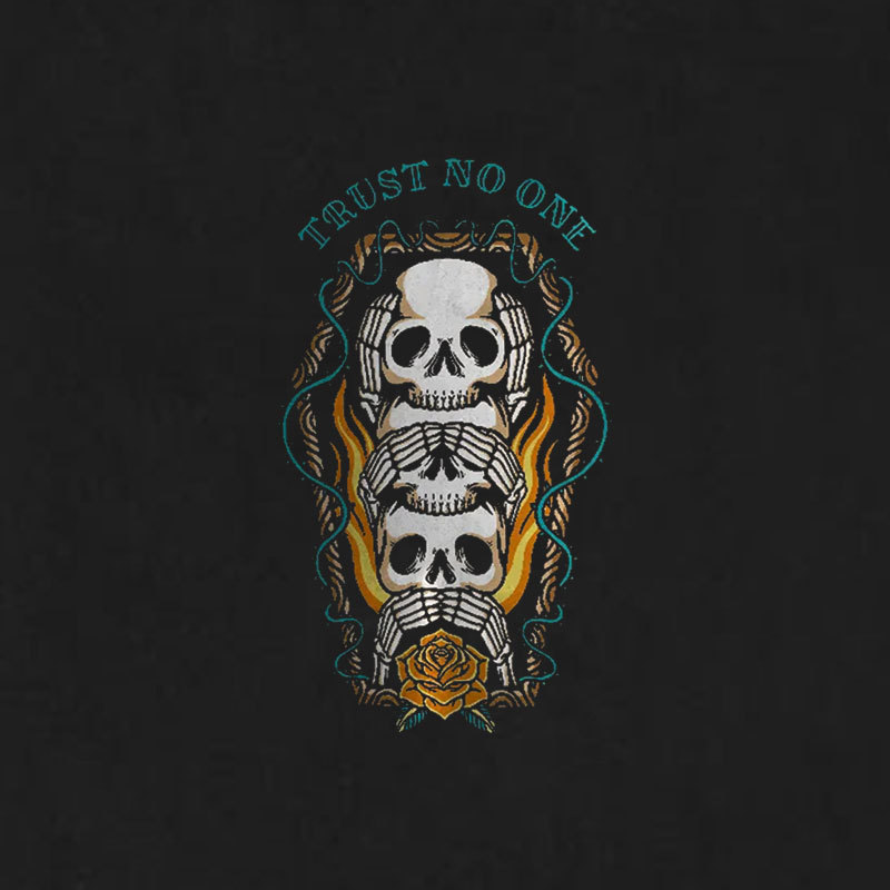 TRUST NO ONE Skull Close Yourself Casual Black Print T-shirt
