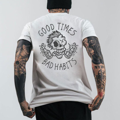 GOOD TIMES, BAD HABITS Funny Skull White Print T-shirt