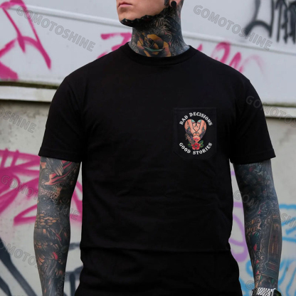 BAD DECISIONS GOOD STORIES GET A GRIP Sexy Lady With Flower Men's Pocket T-Shirt