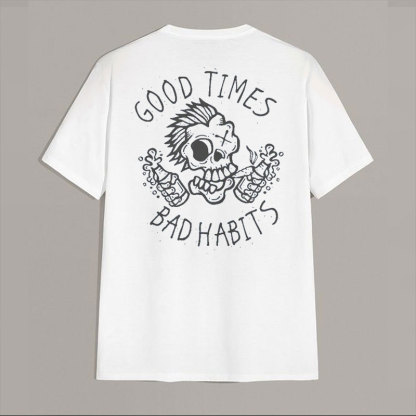 GOOD TIMES, BAD HABITS Funny Skull White Print T-shirt