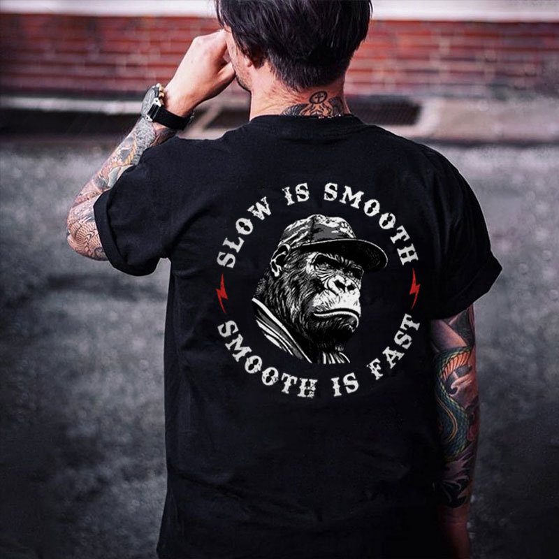 SLOW IS SMOOTH SMOOTH IS FAST Chimpanzee Black Print T-shirt