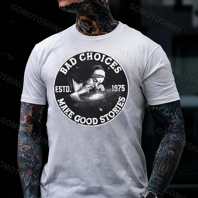 BAD CHOICES MAKE GOOD STORIES Smoking Nun Print Men's T-shirt