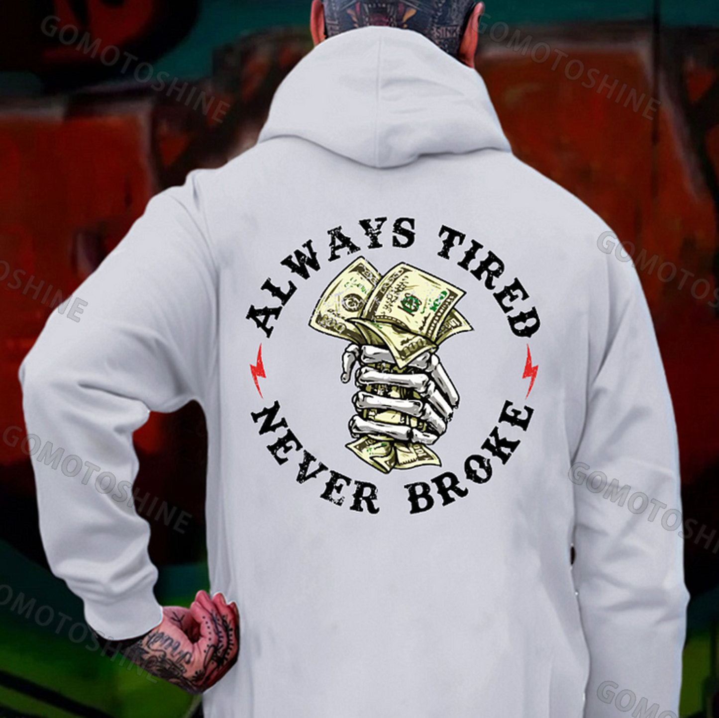 ALWAYS TIRED NEVER BROKE Bone Hand&Money Print Men's Hoodie