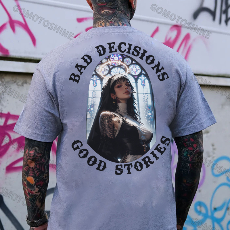 BAD DECISIONS GOOD STORIES Sexy Nun Print Men's T-Shirt