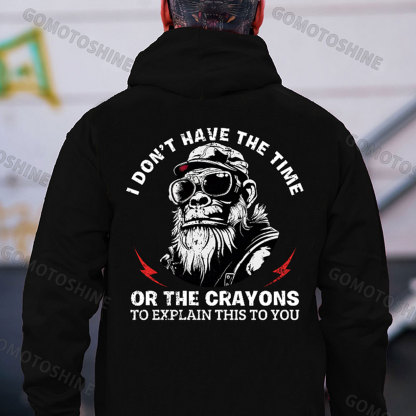 I DON'T HAVE THE TIME OR THE CRAYONS Print Men's Hoodie
