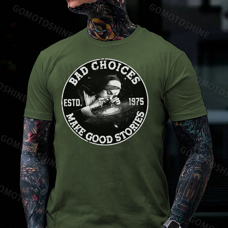 BAD CHOICES MAKE GOOD STORIES Smoking Nun Print Men's T-shirt