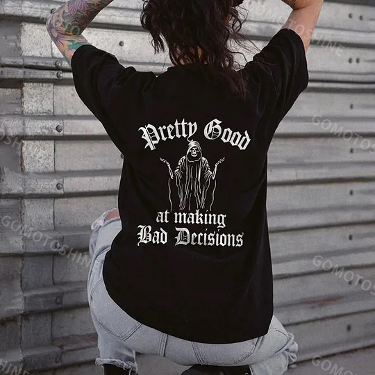 PRETTY GOOD AT MAKING BAD DECISIONS Skeleton Print Women's T-shirt