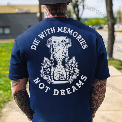 DIE WITH MEMORIES NOT DREAMS Skull Hourglass Print Men's T-Shirt