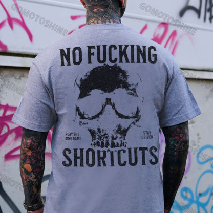 NO FUCKING SHORTCUTS Skull Print Men's T-Shirt