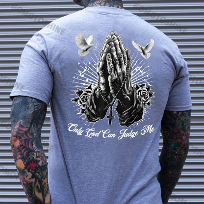 ONLY GOD CAN JUDGE ME Praying Gesture&Pigeon Print Men's T-Shirt