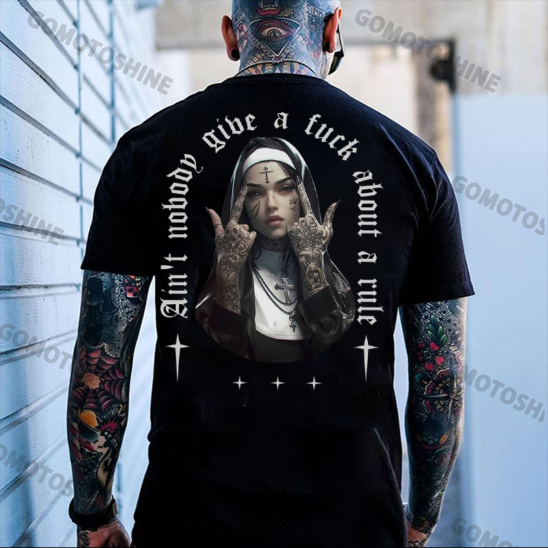 AIN'T NOBODY GIVE A FUCK ABOUT A RULE Defiant Nun Print Men's T-Shirt