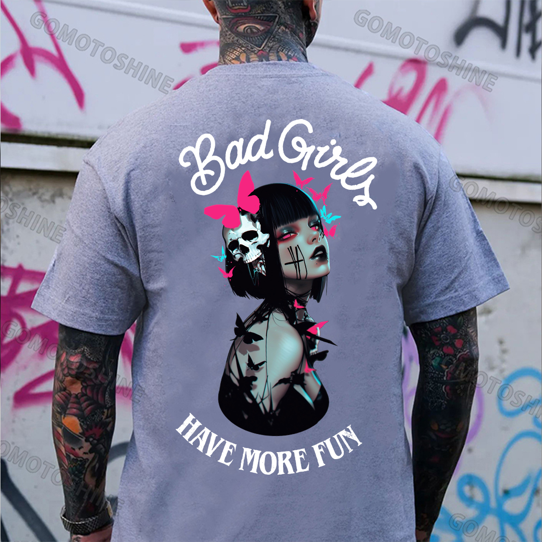 BAD GIRLS HAVE MORE FUN Butterfly Tattoo Girl Print Men's T-Shirt