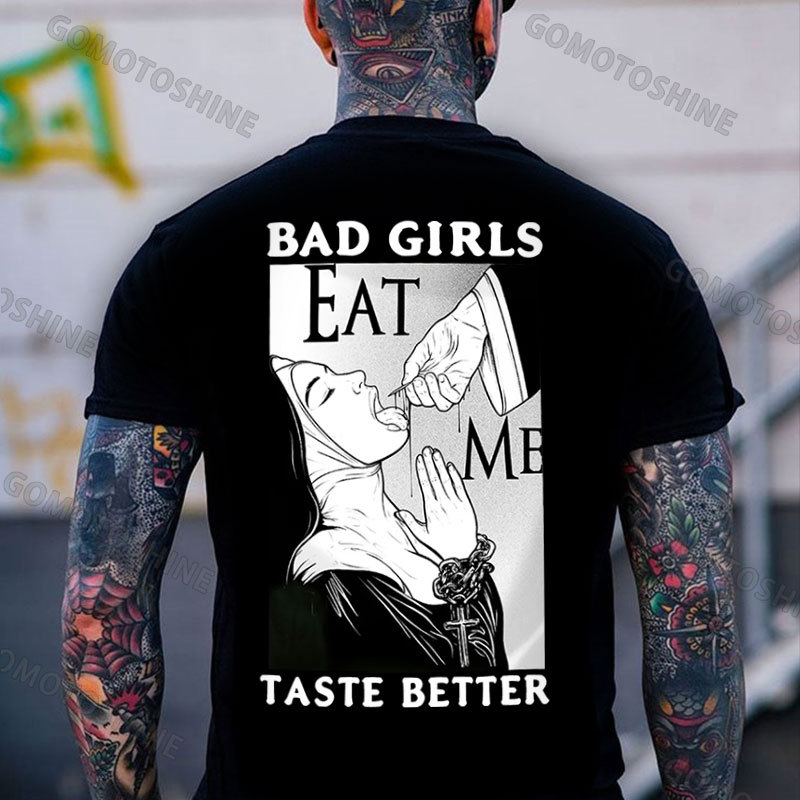 BAD GIRLS TASTE BETTER Dirty Nun Print Men's T-Shirt