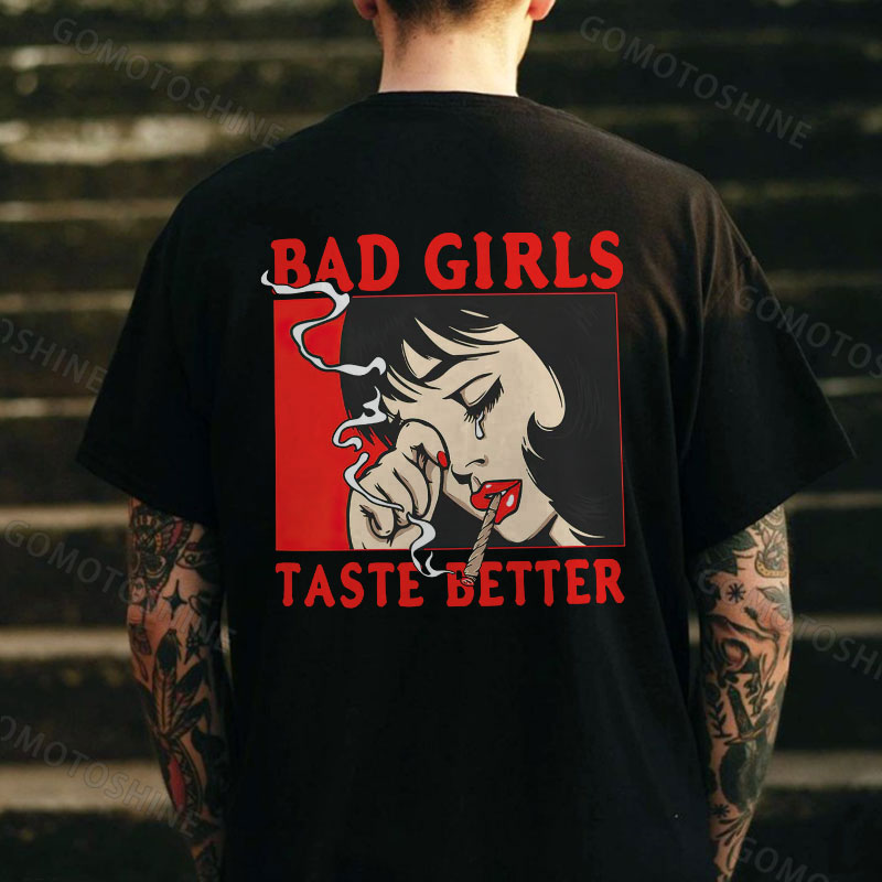 BAD GIRLS TASTE BETTER Smoking Crying Lady Print Men's T-Shirt