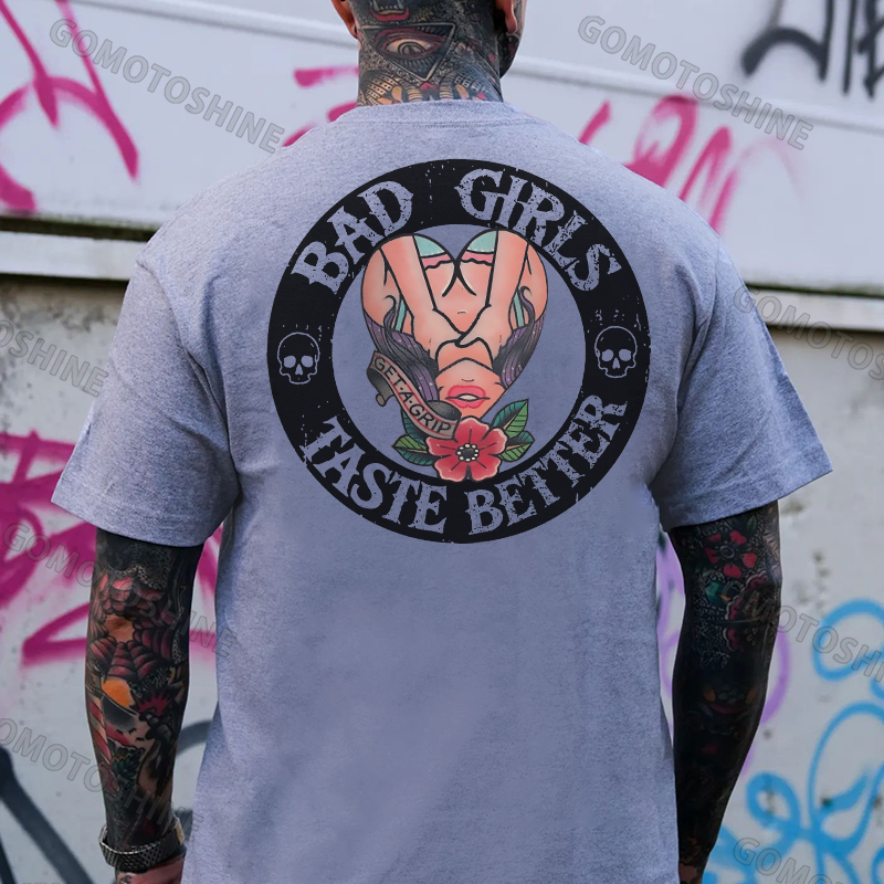 BAD GIRLS TASTE BETTER Get A Grip Sexy Lady Print Men's T-Shirt