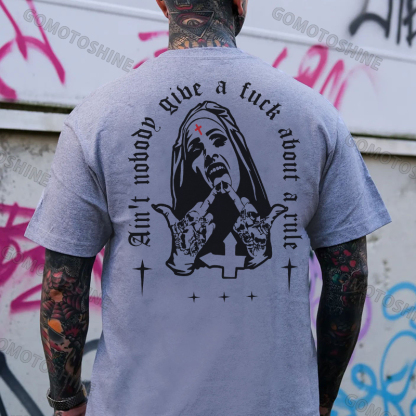 AIN'T NOBODY GIVE A FUCK ABOUT A RULE Defiant Nun Print Men's T-Shirt