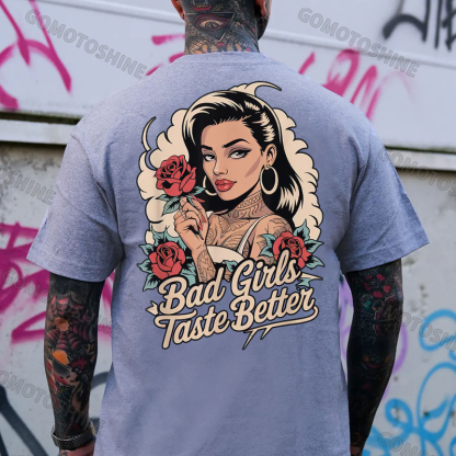 BAD GIRLS TASTE BETTER Sexy Tattooed Girl Print Men's T-Shirt