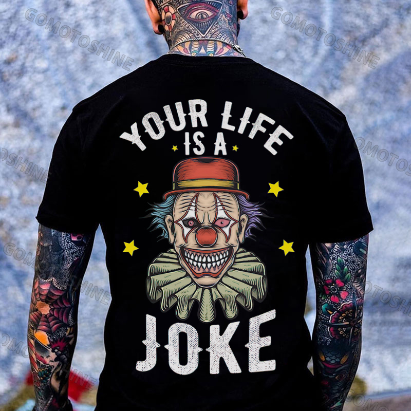 YOUR LIFE IS A JOKE Joker Print Men's T-Shirt
