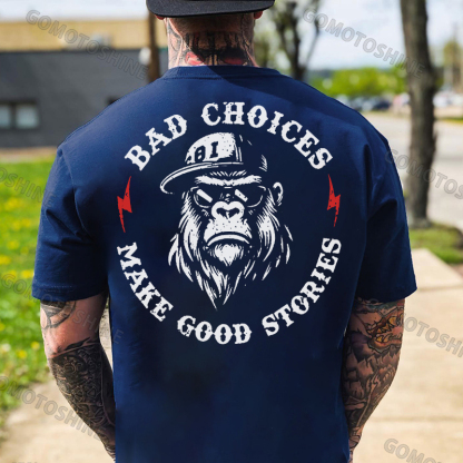 BAD CHOICES MAKE GOOD STORIES Chimpanzee Print Men's T-shirt