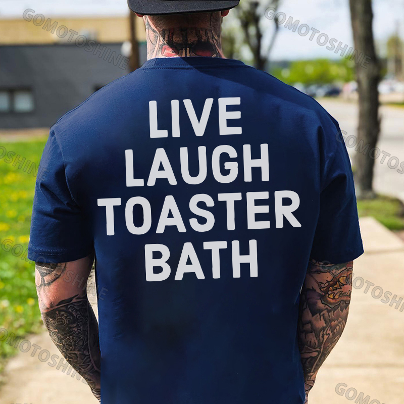 LIVE LAUGH TOASTER BATH Print Men's T-Shirt