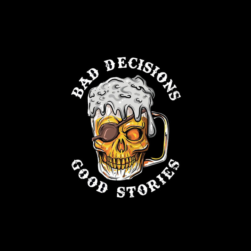 BAD DECISIONS GOOD STORIES Black Print T-Shirt