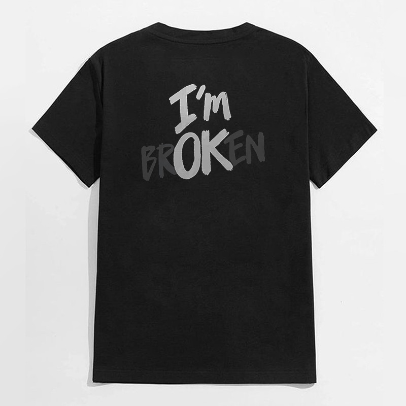 I'M OK & I'M BROKEN Black Print T-Shirt