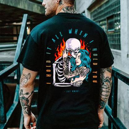 I HOLD IT ALL WHEN I HOLD YOU Lovers Black Print T-shirt