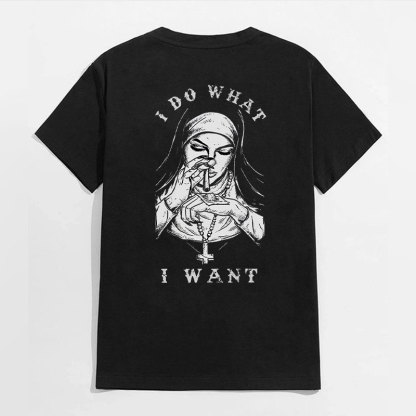 I DO WHAT I WANT Nun Black Print T-Shirt