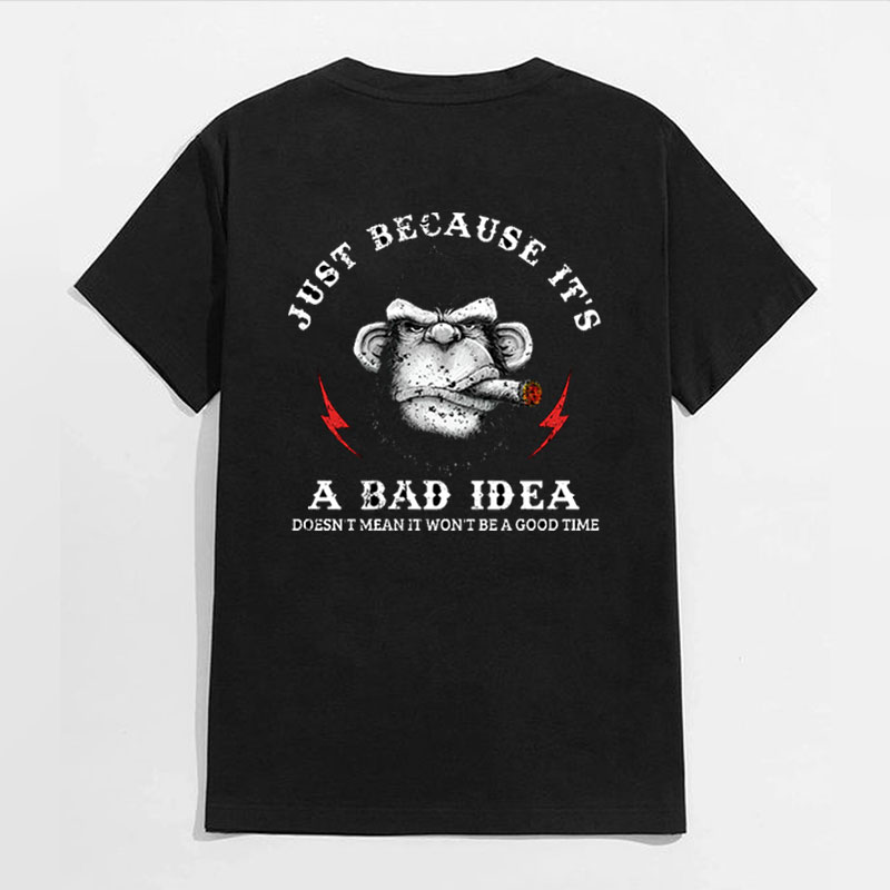 JUST BECAUSE IT'S A BAD IDEA Black Print T-Shirt