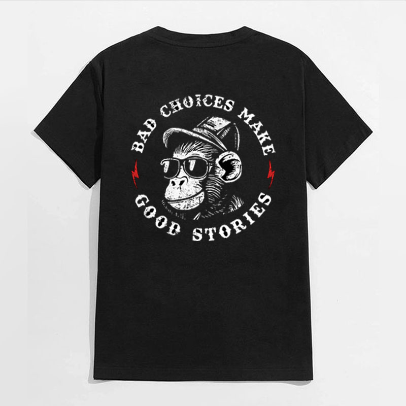 BAD CHOICES MAKE GOOD STORIES Black Print T-Shirt