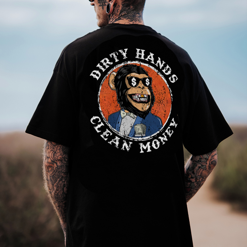 DIRTY HANDS CLEAN MONEY Print T-Shirt