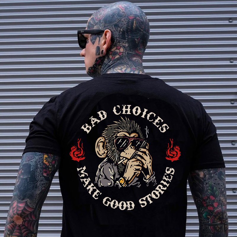 BAD CHOICES MAKE GOOD STORIES Black Print T-shirt