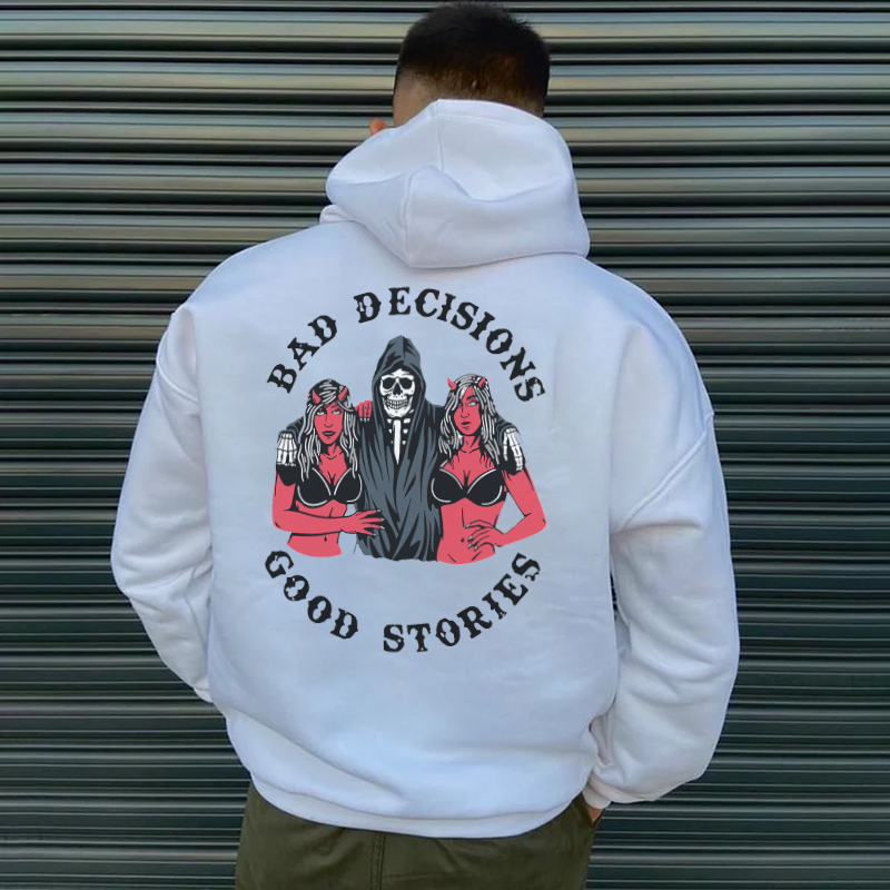 BAD DECISIONS GOOD STORIES Skeleton With Sexy Ladies Black Print Hoodie