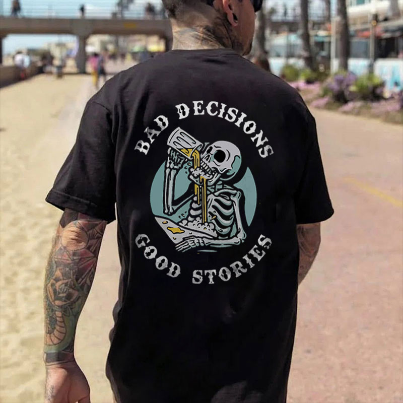 BAD DECISIONS GOOD STORIES Beer Skeleton Black Print T-shirt