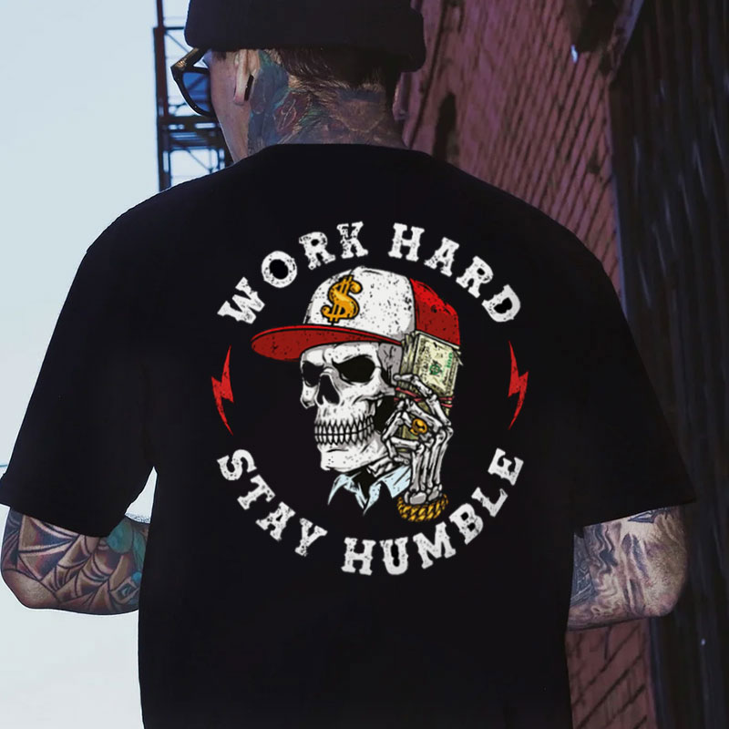 WORK HARD STAY HUMBLE Skull Print Men's T-shirt