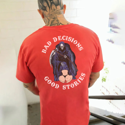 BAD DECISIONS GOOD STORIES Oral Sex With Skeleton Print Men's T-shirt