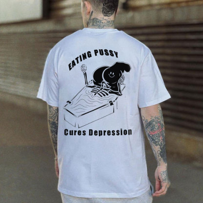 Eating Pussy Cures Depression Black Print T-Shirt