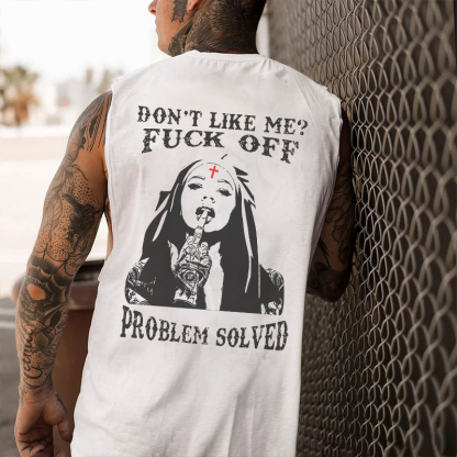 DON'T LIKE ME FUCK OFF Defiant Nun Print Men's Vest