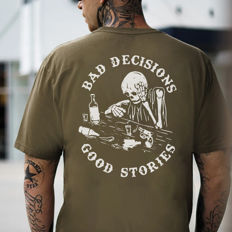 BAD DECISIONS GOOD STORIES Drunk Skeleton Print Men's T-shirt
