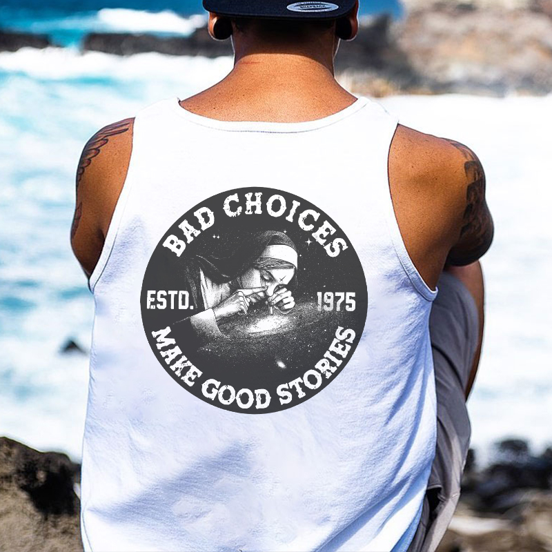 BAD CHOICES MAKE GOOD STORIES Smoking Nun Print Men's Vest