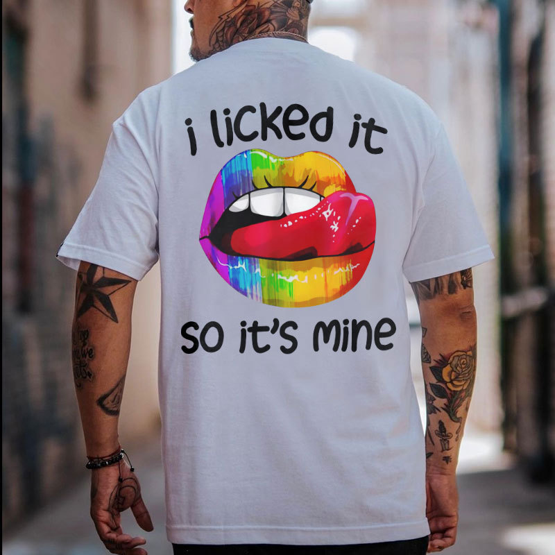 I LICKED IT SO IT'S MINE Iridescent Lips Print Men's T-shirt