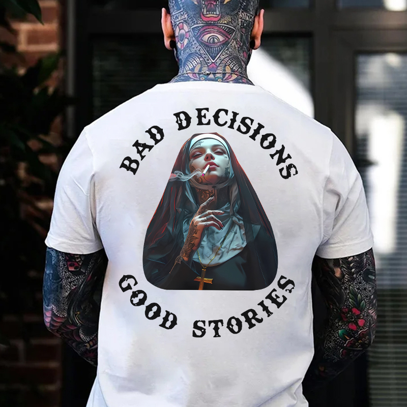 BAD DECISIONS GOOD STORIES Smoking Nun Print Men's T-Shirt