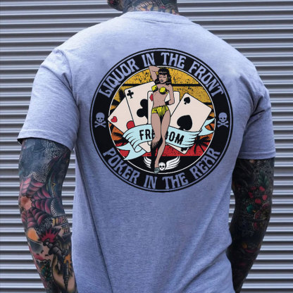 LIQUOR IN THE FRONT POKER IN THE REAR Sexy Lady Poker White Print T-shirt